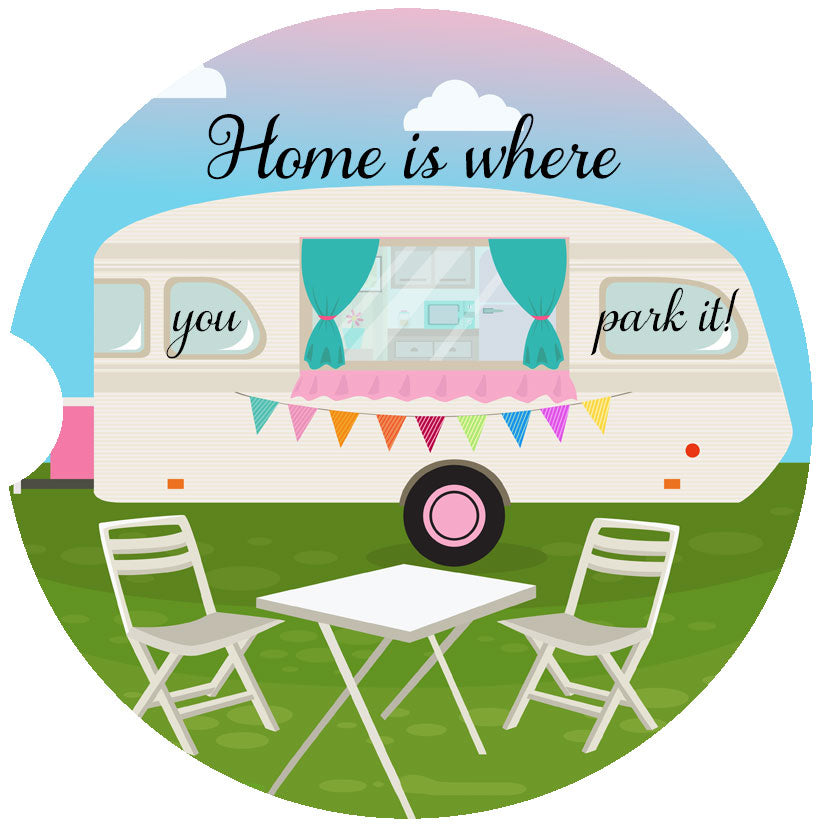 Camping - Home is where you park it. Car Coasters