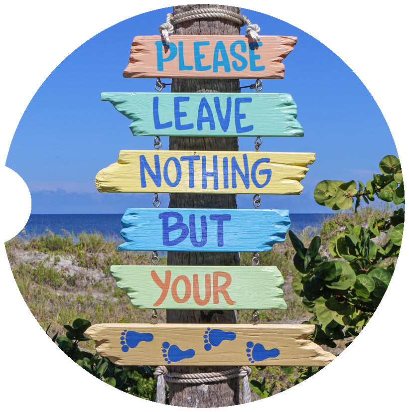 Please leave nothing but your footprints Car Coasters