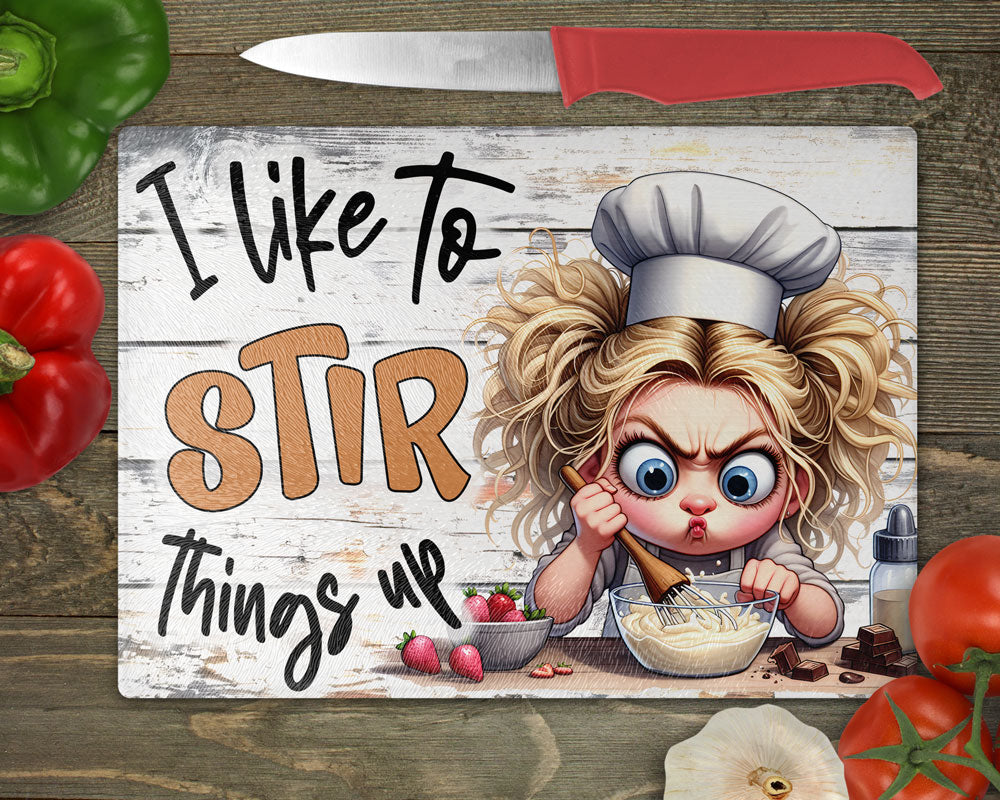 I Like to Stir Things Up Cutting Board